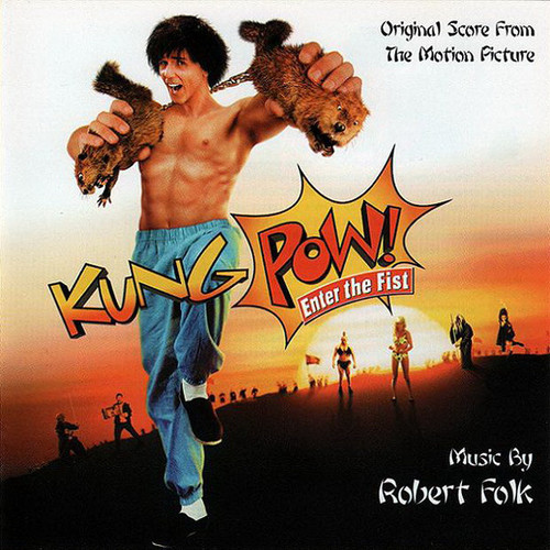 Kung Pow!: Enter The Fist (Original Score From The Motion Picture)