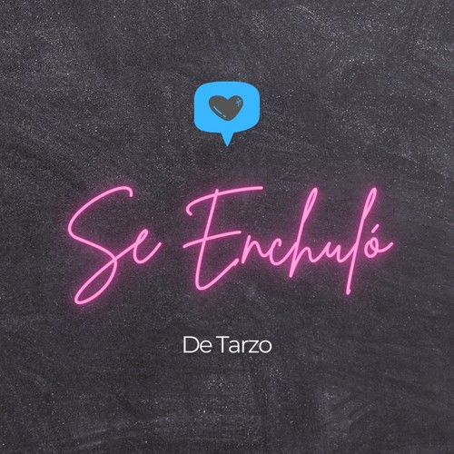 Se enchuló (Explicit)