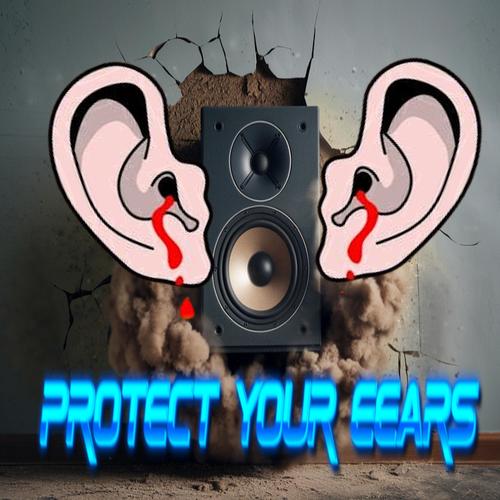 protect your ears