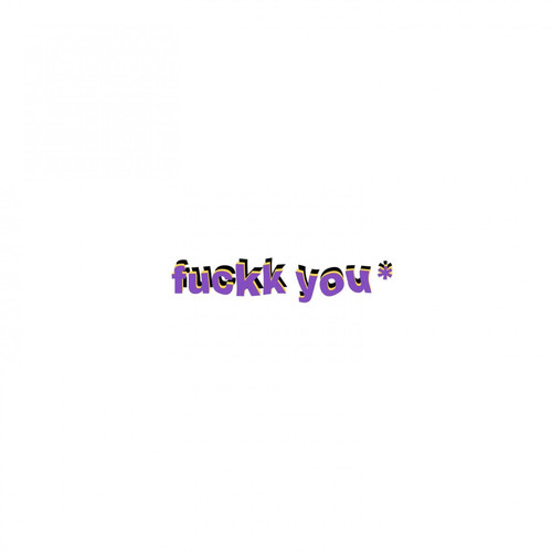 ****K YOU (Explicit)