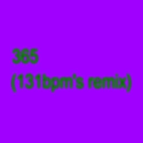 365 (131bpm's Remix)