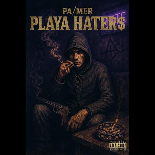 Playa Haters (Explicit)