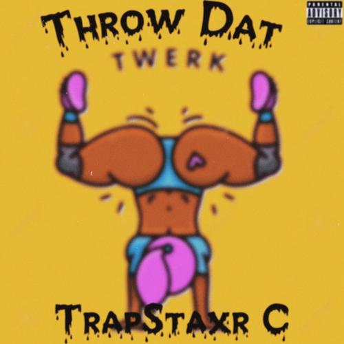 Throw Dat (Explicit)