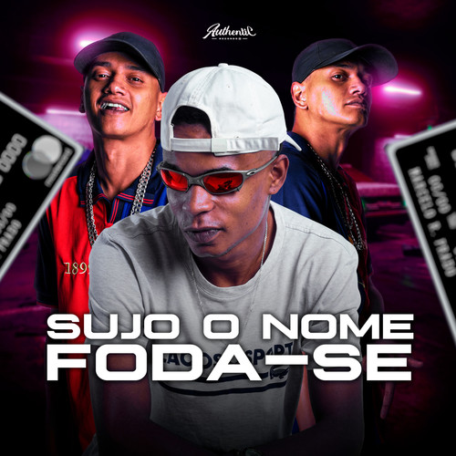 Sujo o Nome Foda-se (Explicit)