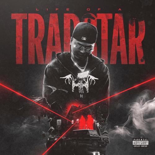 Life of a Trapstar (Explicit)