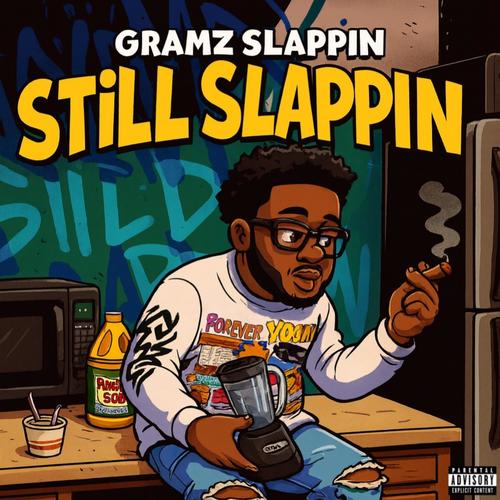 Still Slappin (Explicit)