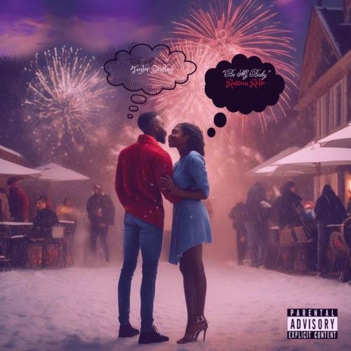 Be My Baby (feat. Taylor Bentley) [Explicit]