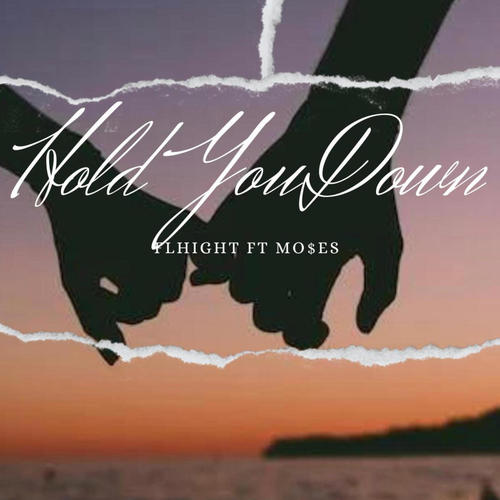 Hold You Down (feat. Mo$es)