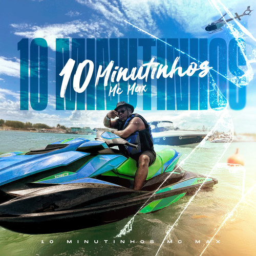 10 Minutinhos Mc Max (Explicit)