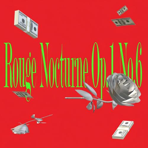 Rouge Nocturne Op.1 No.6 (Explicit)