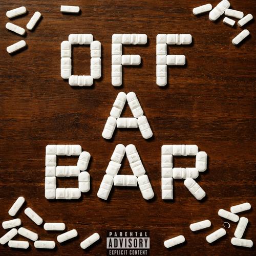 Off A Bar (Explicit)