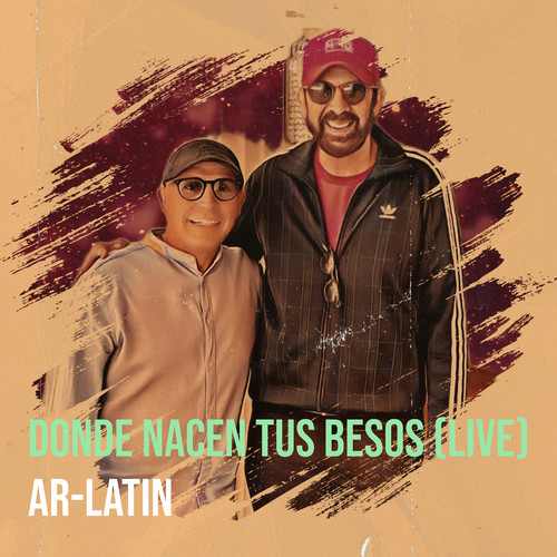 Donde Nacen Tus Besos (Live)