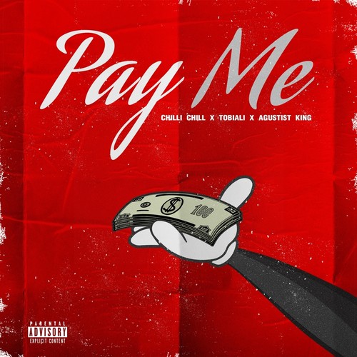 Pay Me (feat. Tobiali & Agustist King) (Explicit)