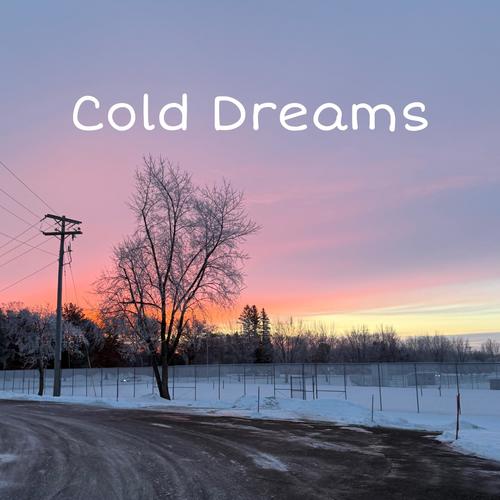 Cold Dreams (Explicit)