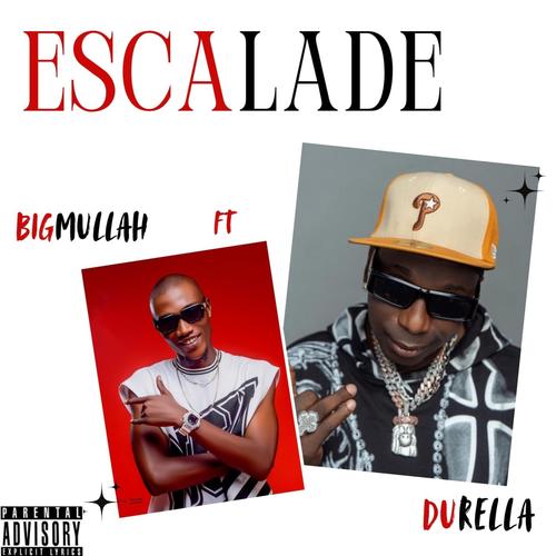 Escalade Ft Durella (feat. Durella)