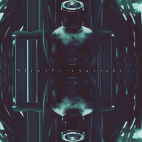 Diebeforeyouwake (Explicit)