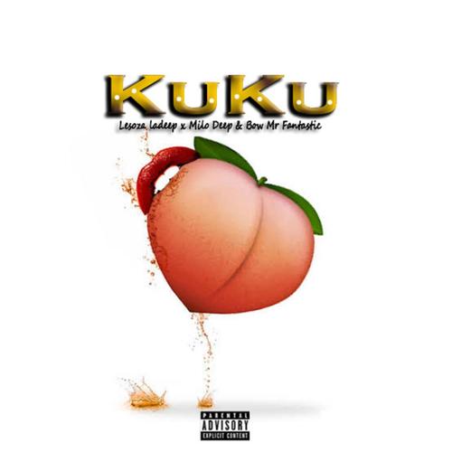 Kuku (feat. Lesoza laDeep & Bow Mr fantastic)