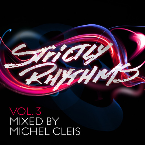 Strictly Rhythms (Mixed by Michel Cleis / Vol. 3)