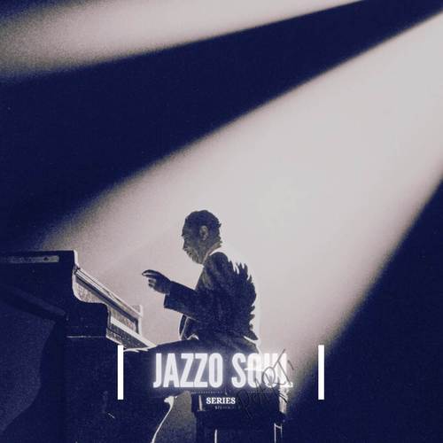 Jazzo Soul Series (Part 1)