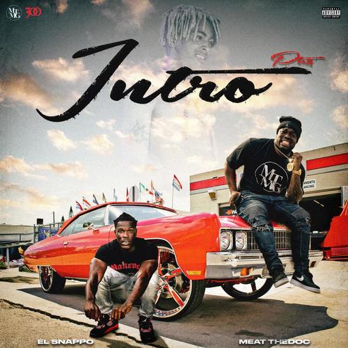 Intro, Pt. 2 (feat. El Snappo) [Explicit]