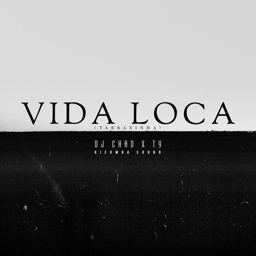 Vida Loca (Tarraxinha)