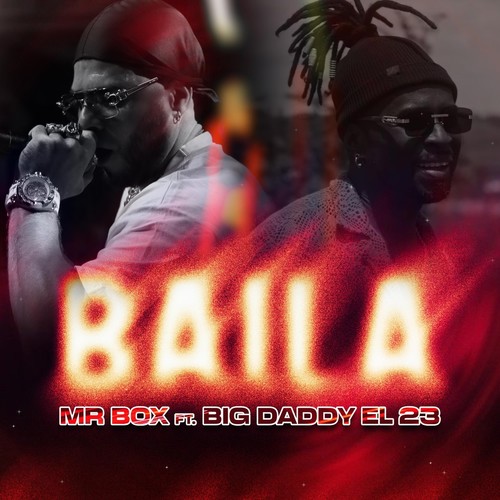 Baila (feat. Big Daddy El 23)
