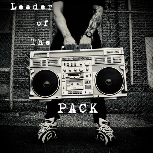 Leader of the Pack (Explicit)