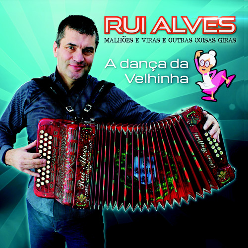 A Dança da Velhinha - Malhões e Viras e Outras Coisas Giras