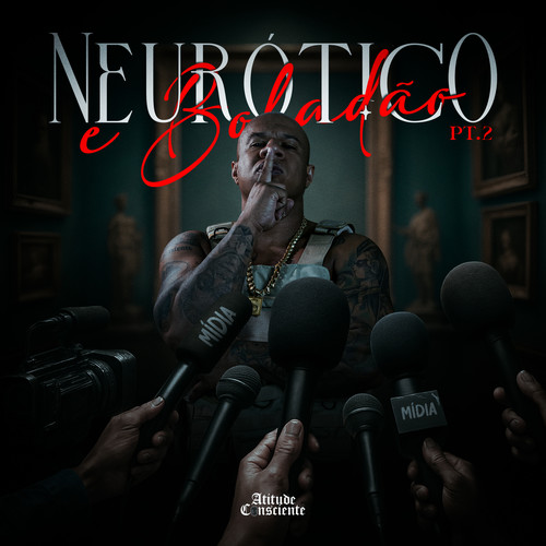 Neurótico e Boladão, Pt. 2 (Explicit)
