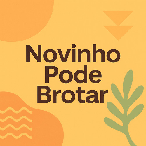 NOVINHO PODE BROTAR (Explicit)