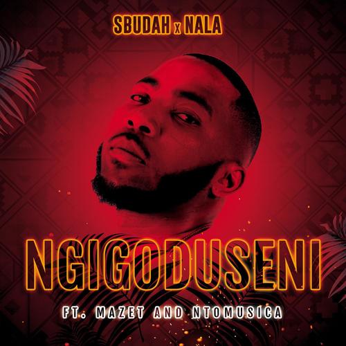 Ngigoduseni (feat. Mazet & NTOMUSICA)