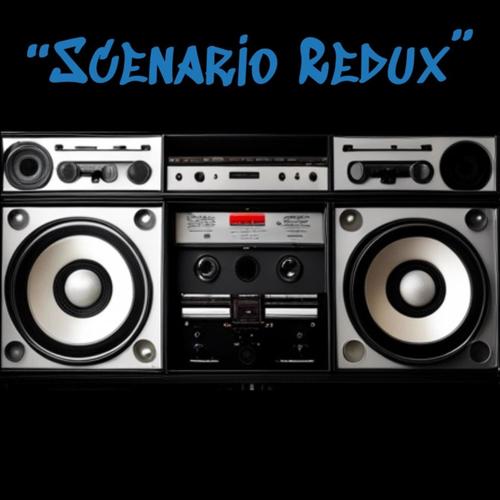 Scenario (feat. ShyEarMusic, Tony Dimes, SoSoon & Paranormal Adam) [Redux] [Explicit]