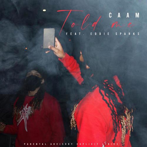 Told me (feat. Eddie Sparks) [Explicit]