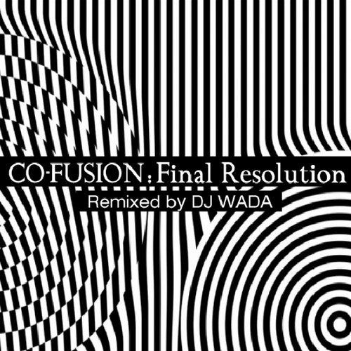 Final Resolution (Remixed By DJ Wada)