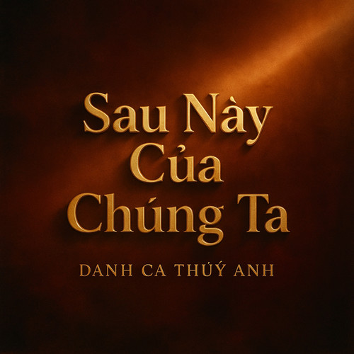 Sau Này Của Chúng Ta