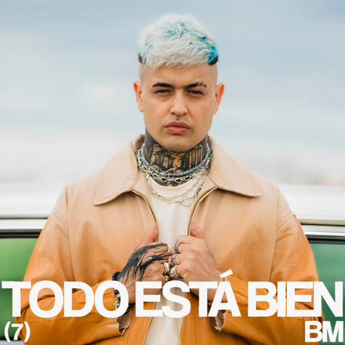 TODO ESTÁ BIEN (Explicit)