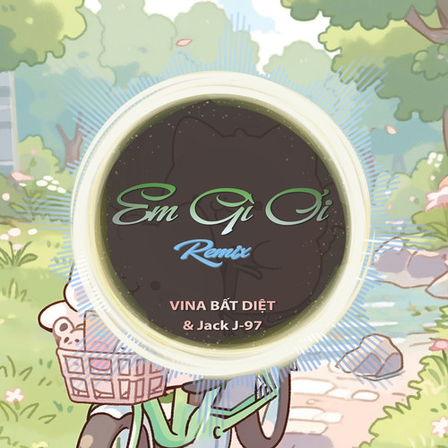 Em Gì Ơi (Remix)
