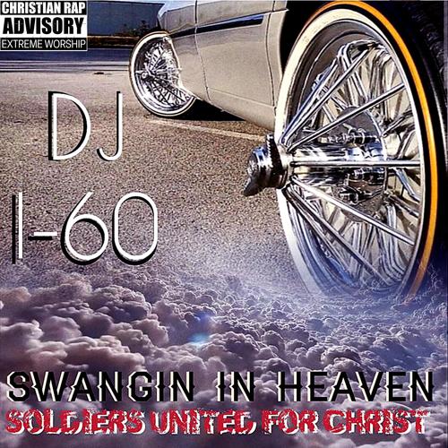 Swangin In Heaven (feat. DJ I-60)
