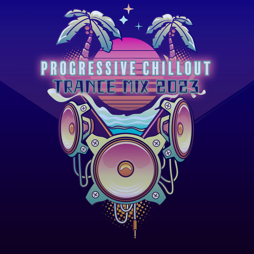 Progressive Chill Out Trance Mix 2023