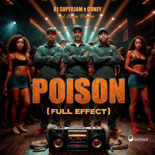 POISON Full Effect (feat. Chivas Kimber)