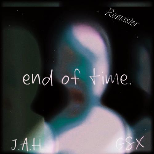 end of time (remastered) [Explicit]