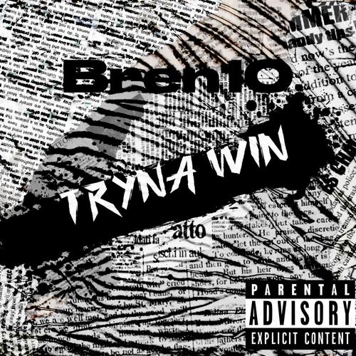 Tryna Win (Explicit)