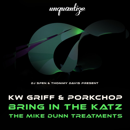 Bring In The Katz (The Mike Dunn Treatments)