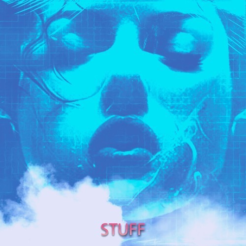 Stuff (Explicit)