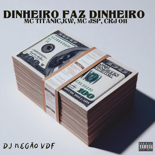 DINHEIRO FAZ DINHEIRO (Explicit)