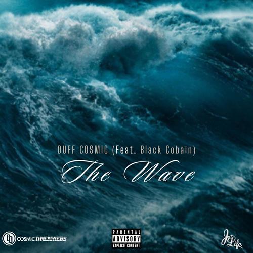 The Wave (feat. Black Cobain) [Explicit]