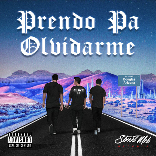 Prendo Pa Olvidarme (Explicit)