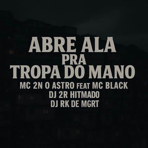 ABRE ALAS PRA TROPA DO MANO (Explicit)