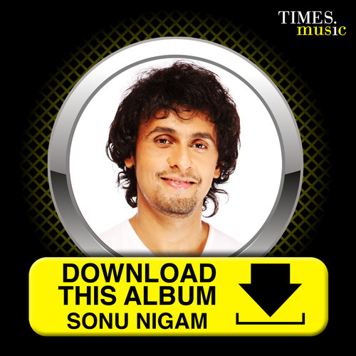 Download this Album - Sonu Nigam