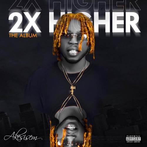 2X HIGHER (Explicit)